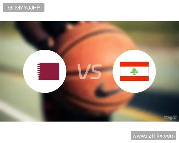周三012卡塔尔与黎巴嫩激战在即谁能赢得关键胜利